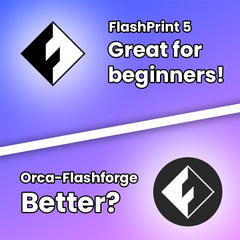 FlashPrint vs Orca-Flashforge